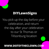 Dotsy's Lawn Sign Rentals !