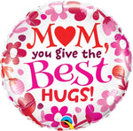 Qualatex Round Foil Balloon- Mom You Give The Best Hugs